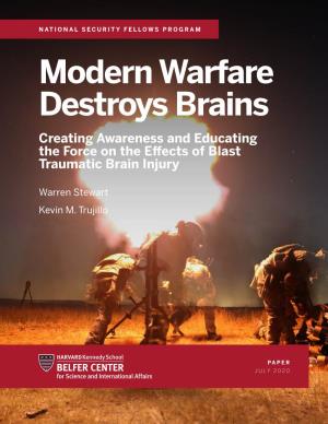 Modern Warfare Destroys Brains Creating Awareness and Educating the Force on the Effects of Blast Traumatic Brain Injury