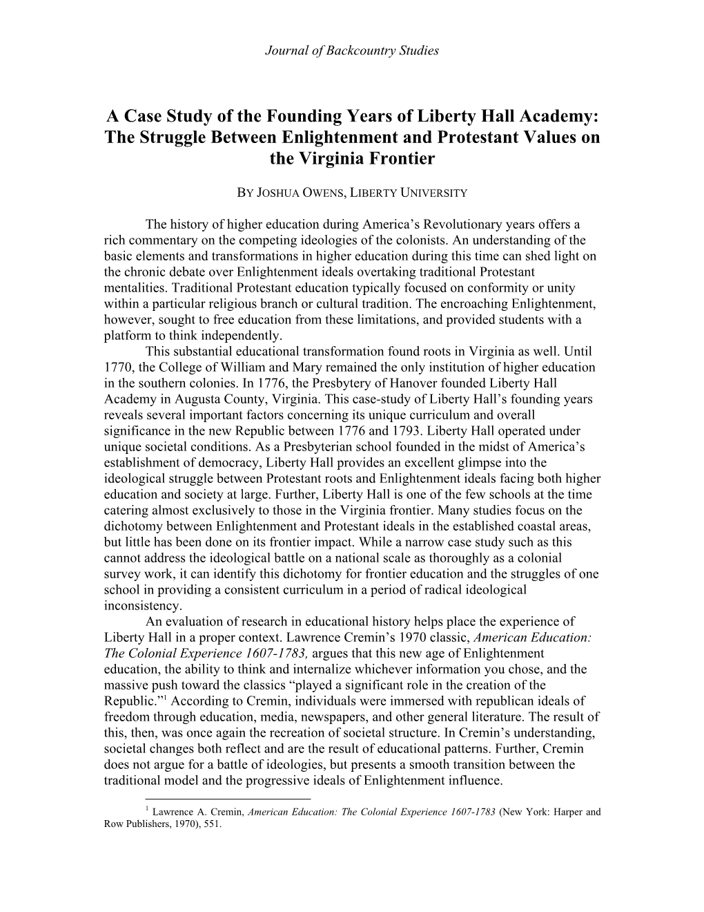 A Case Study of the Founding Years of Liberty Hall Academy: the Struggle Between Enlightenment and Protestant Values on the Virginia Frontier