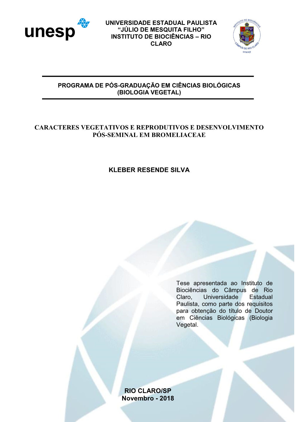 Caracteres Vegetativos E Reprodutivos E Desenvolvimento Pós-Seminal Em Bromeliaceae