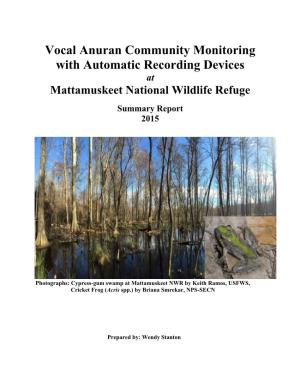 Vocal Anuran Community Monitoring with Automatic Recording Devices at Mattamuskeet National Wildlife Refuge Summary Report 2015