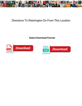 Directions to Washington Dc from This Location