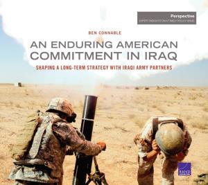 An Enduring American Commitment in Iraq Shaping a Long-Term Strategy with Iraqi Army Partners