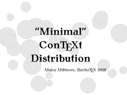 Minimal” Context Distribution