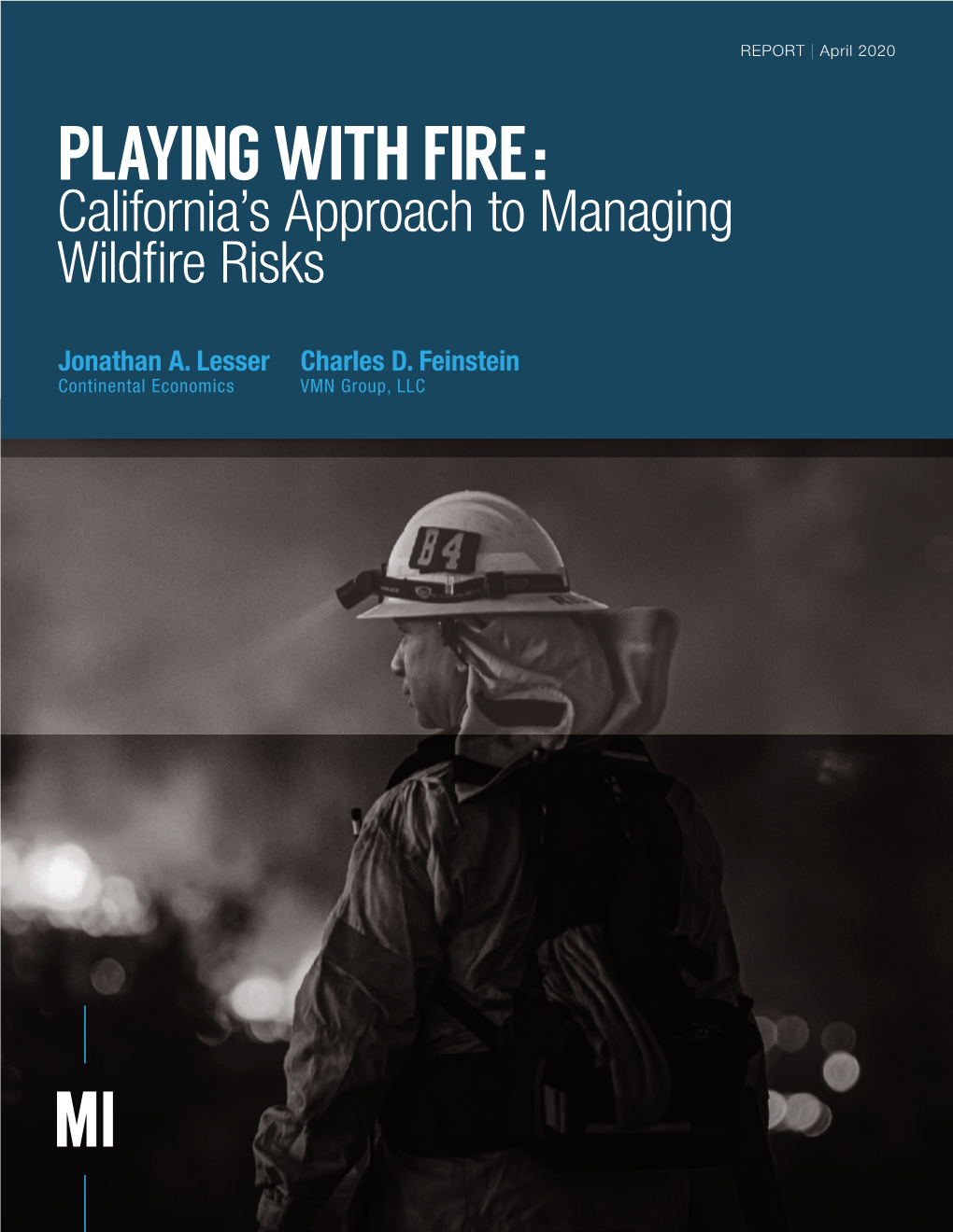 Playing with Fire: California's Approach to Managing Wildfire Risks | Manhattan Institute