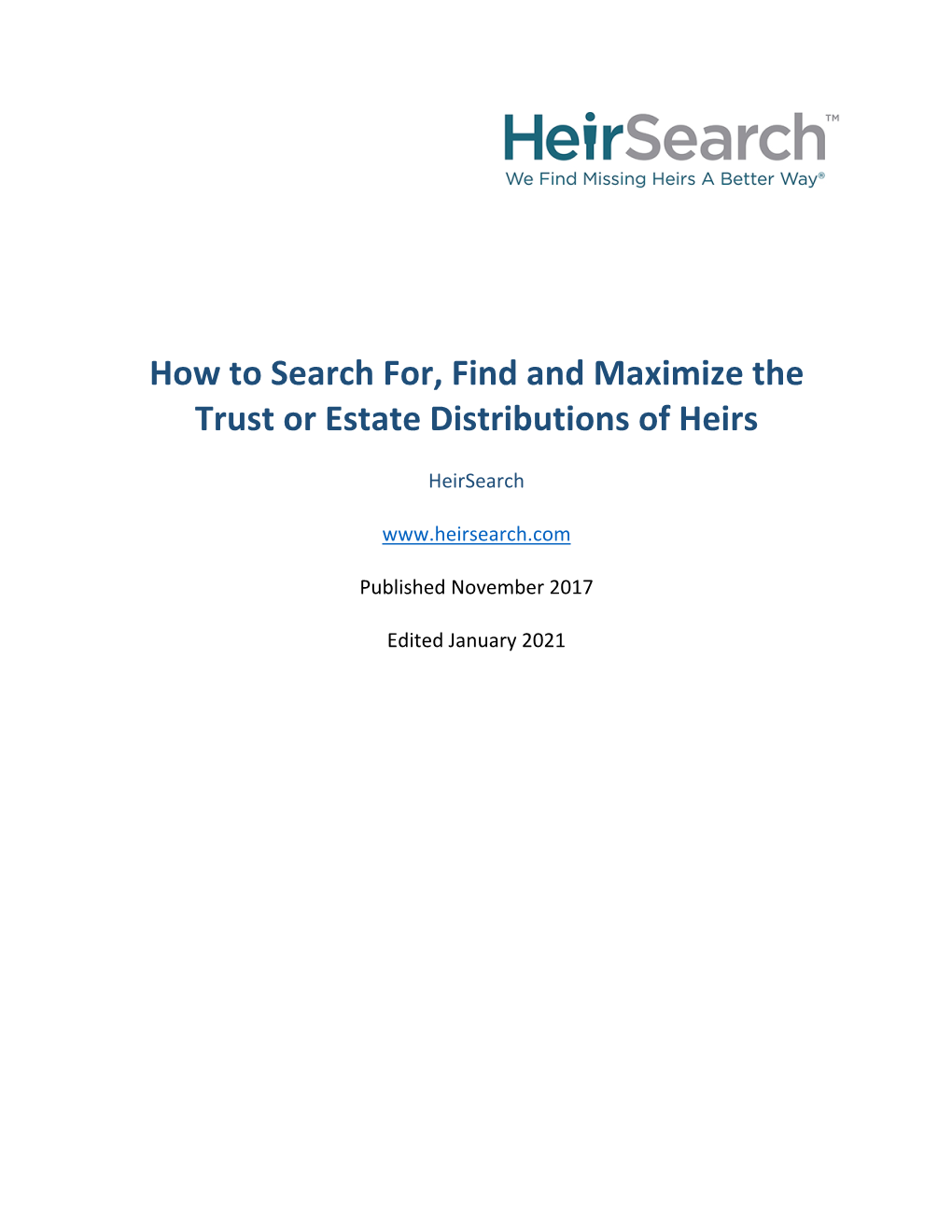 How to Search For, Find and Maximize the Trust Or Estate Distributions of Heirs