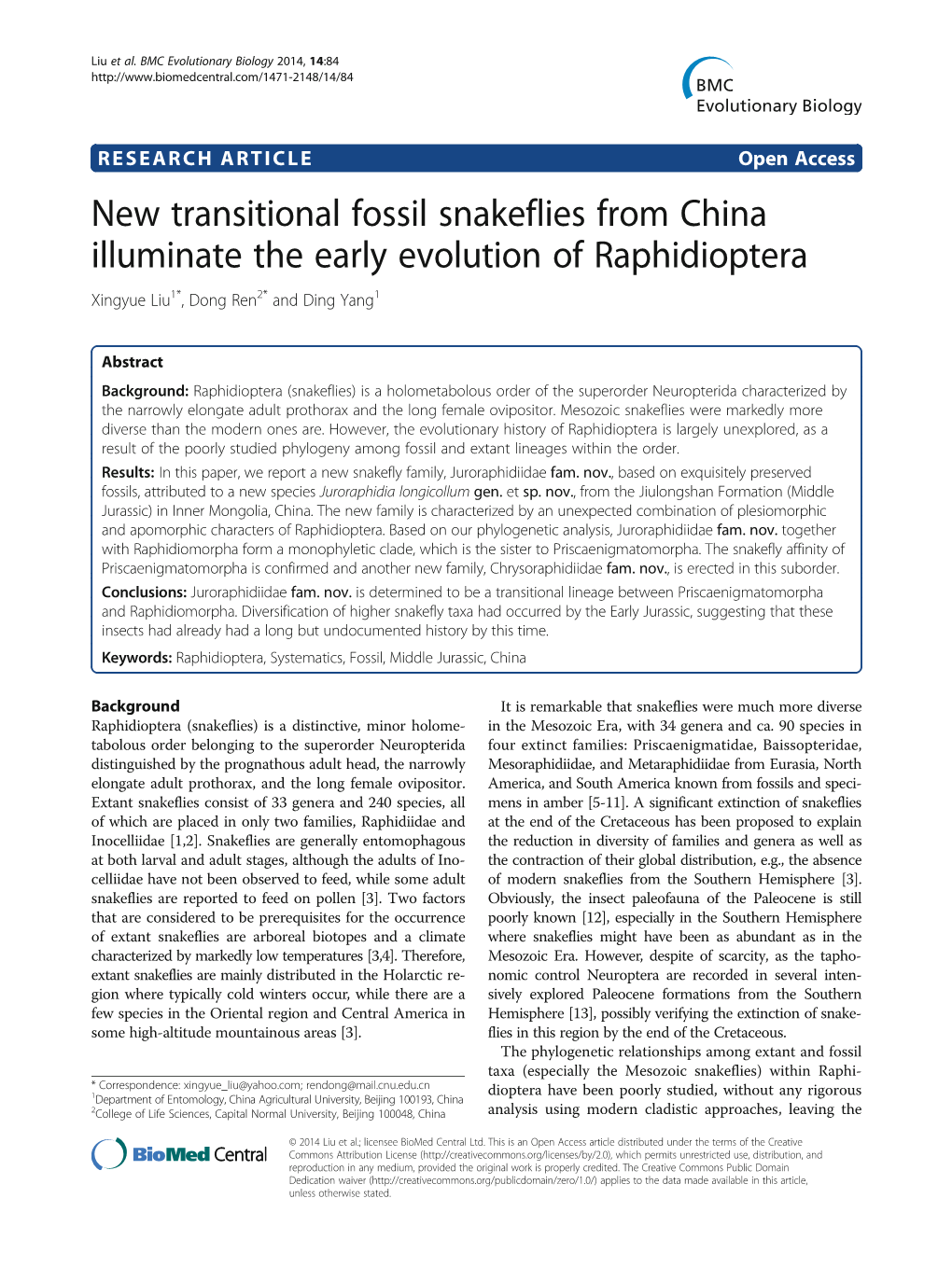 New Transitional Fossil Snakeflies from China Illuminate the Early Evolution of Raphidioptera Xingyue Liu1*, Dong Ren2* and Ding Yang1