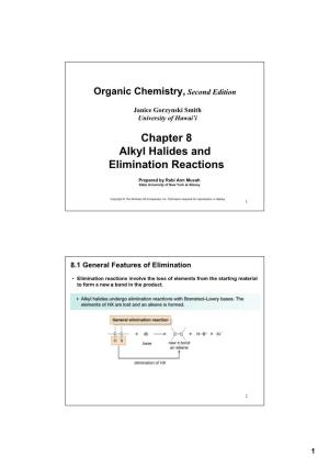 Chapter 8 Alkyl Halides and Elimination Reactions