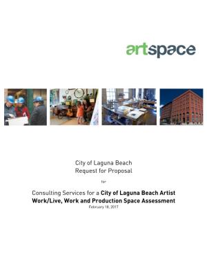 Consulting Services for a City of Laguna Beach Artist Work/Live, Work and Production Space Assessment February 18, 2017