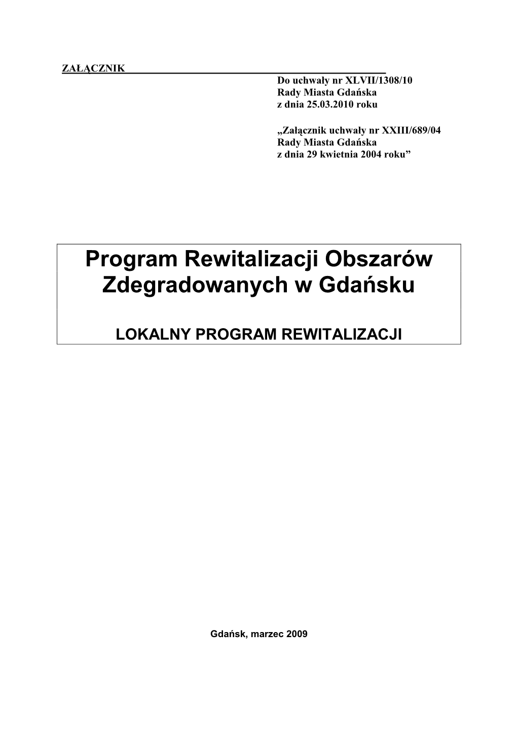 Program Rewitalizacji Obszarów Zdegradowanych W Gdańsku Lokalny Program Rewitalizacji - 2009