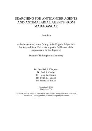 Searching for Anticancer Agents and Antimalarial Agents from Madagascar