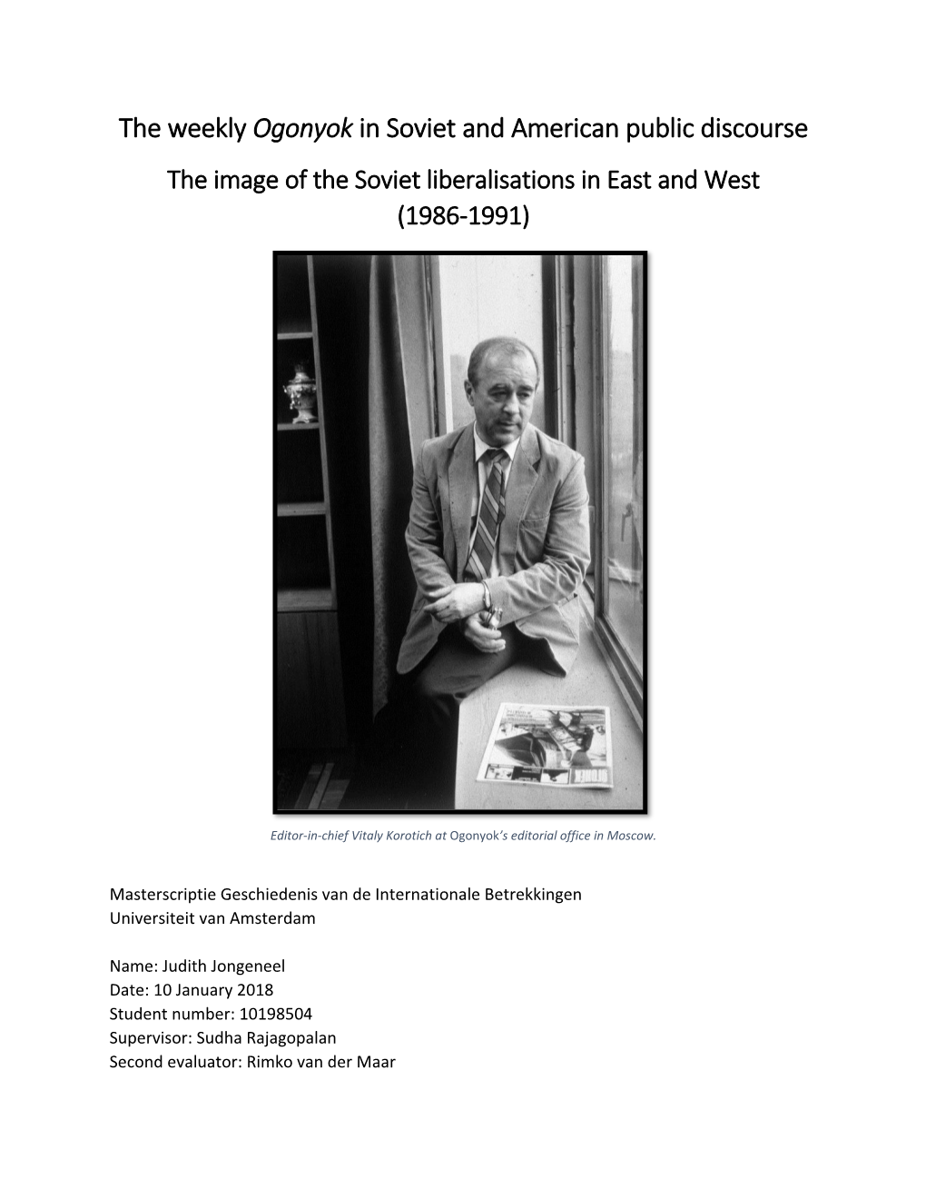 The Weekly Ogonyok in Soviet and American Public Discourse the Image of the Soviet Liberalisations in East and West (1986-1991)