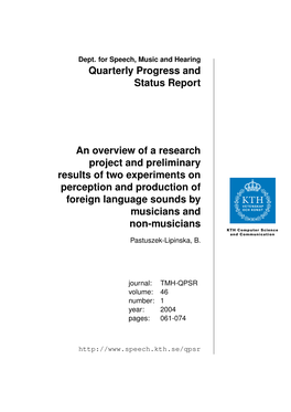 An Overview of a Research Project and Preliminary Results of Two Experiments on Perception and Production of Foreign Language Sounds by Musicians and Non-Musicians