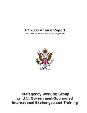 FY 2005 Annual Report Interagency Working Group on U.S. Government