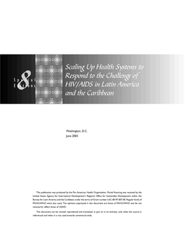 SCALING up HEALTH SYSTEMS to RESPOND to the CHALLENGE of HIV/AIDS in LATIN AMERICA and the CARIBBEAN ACKNOWLEDGMENTSFOREWORD V