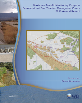 Maximum Benefit Monitoring Program Beaumont and San Timoteo Management Zones 2013 Annual Report