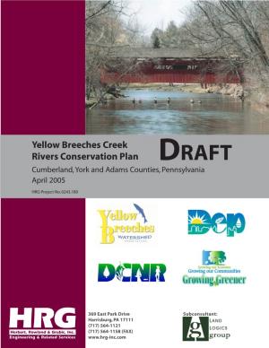 Yellow Breeches Creek Rivers Conservation Plan DRAFT Cumberland, York and Adams Counties, Pennsylvania April 2005