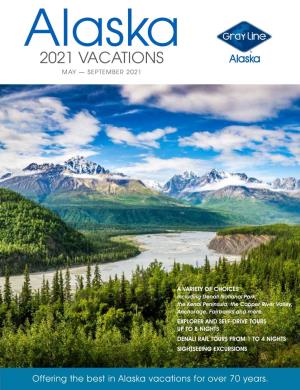 Alaska 2021 VACATIONS MAY — SEPTEMBER 2021