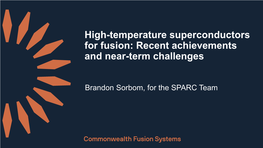 High-Temperature Superconductors for Fusion: Recent Achievements and Near-Term Challenges