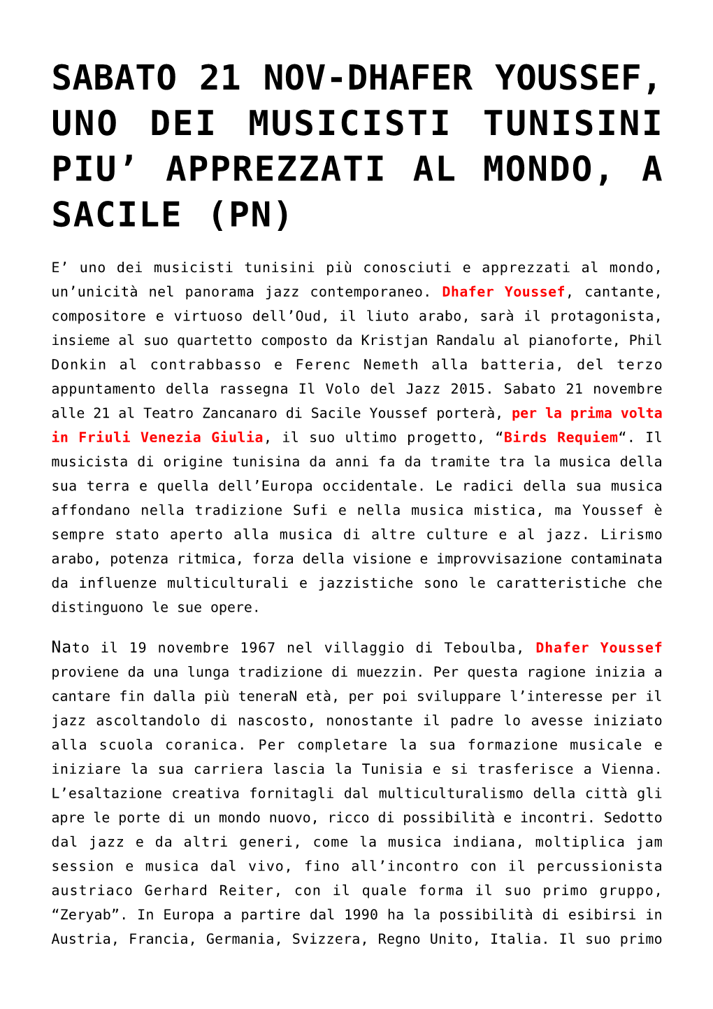 Sabato 21 Nov-Dhafer Youssef, Uno Dei Musicisti Tunisini Piu’ Apprezzati Al Mondo, a Sacile (Pn)