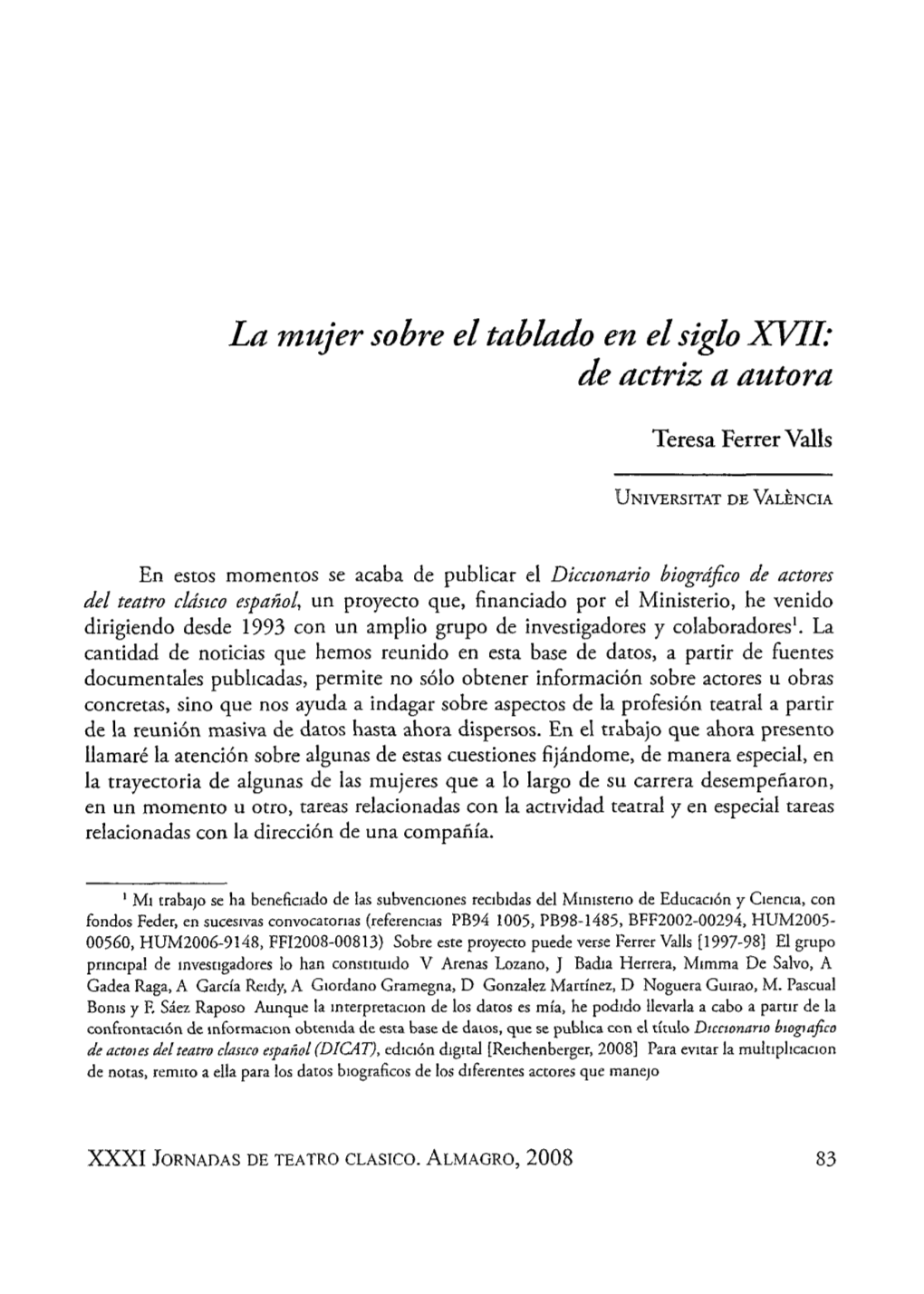 La Mujer Sobre El Tablado En El Siglo XVII: De Actriz a Autora