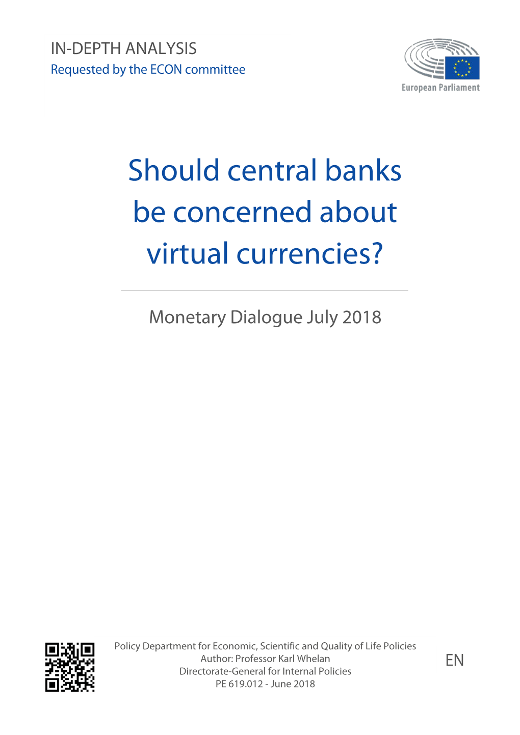 Should Central Banks Be Concerned About Virtual Currencies?