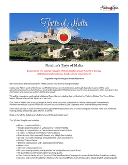Natalina's Taste of Malta Experience the Culinary Jewels of the Mediteranean 9 Night & 10 Day Delectableand Exclusive Food Culture Experience!