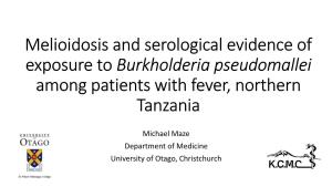 Melioidosis in Northern Tanzania: an Important Cause of Febrile Illness?