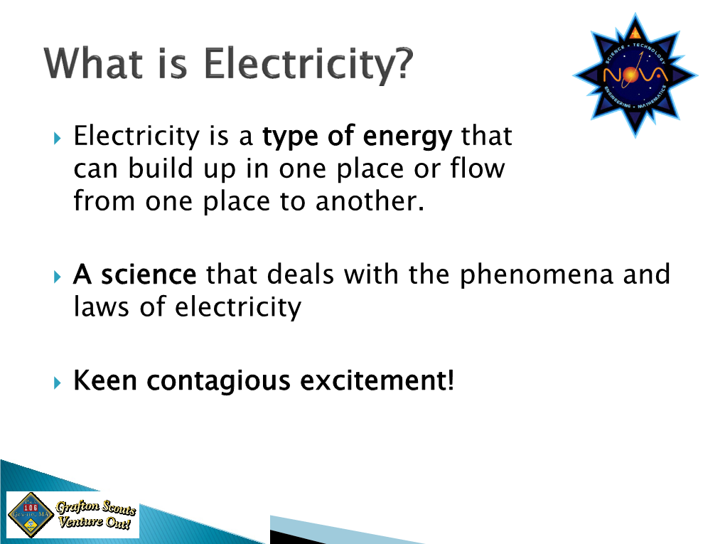 Electricity Is a Type of Energy That Can Build up in One Place Or Flow from One Place to Another