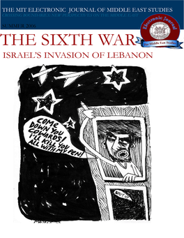 The Sixth War Israel's Invasion of Lebanon