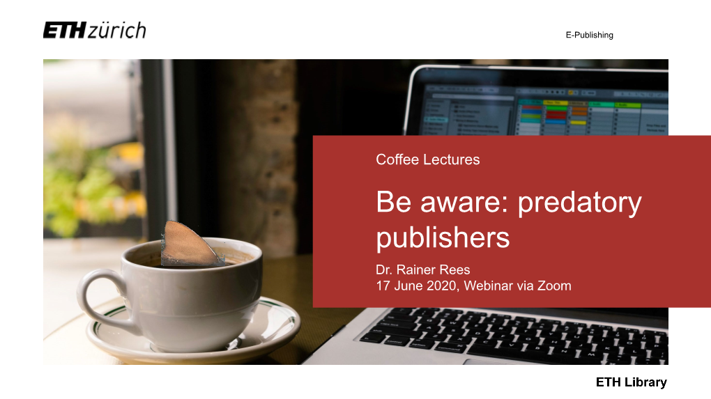 Coffee Lectures: Predatory Publishers