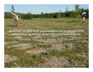 Summary of 2009 Field Observations and Proposed 2010 Study Plan for Kharp Study Site, Northwest Siberia Gerald V