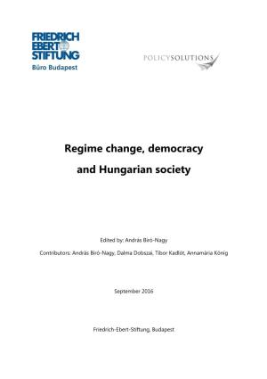 Regime Change, Democracy and Hungarian Society
