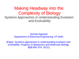 Making Headway Into the Complexity of Biology Systems Approaches in Understanding Evolution and Evolvability