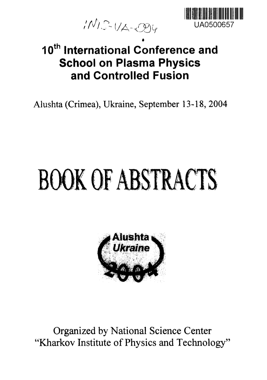 10Th International Conference and School on Plasma Physics and Controlled Fusion