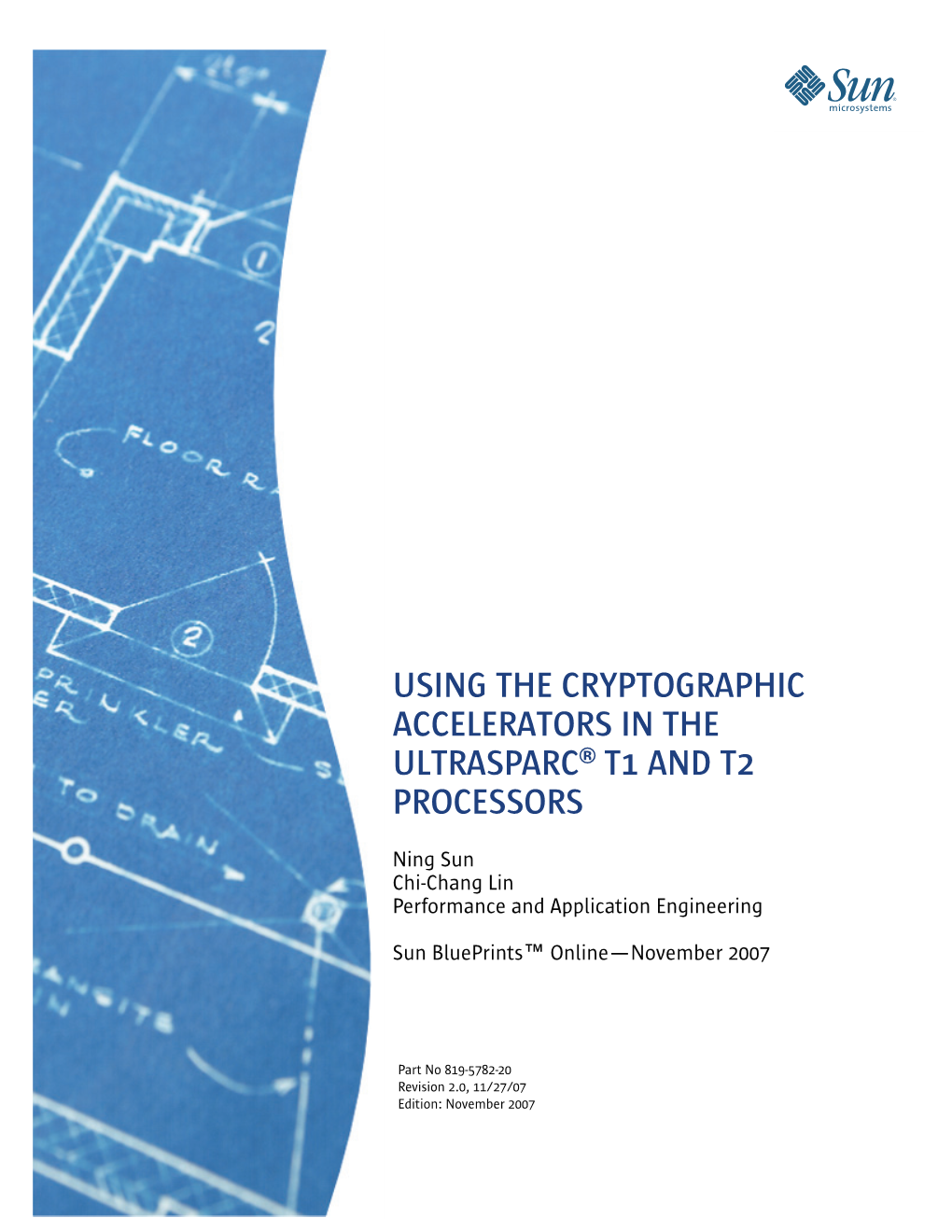Using the Cryptographic Accelerators in the Ultrasparc® T1 and T2 Processors