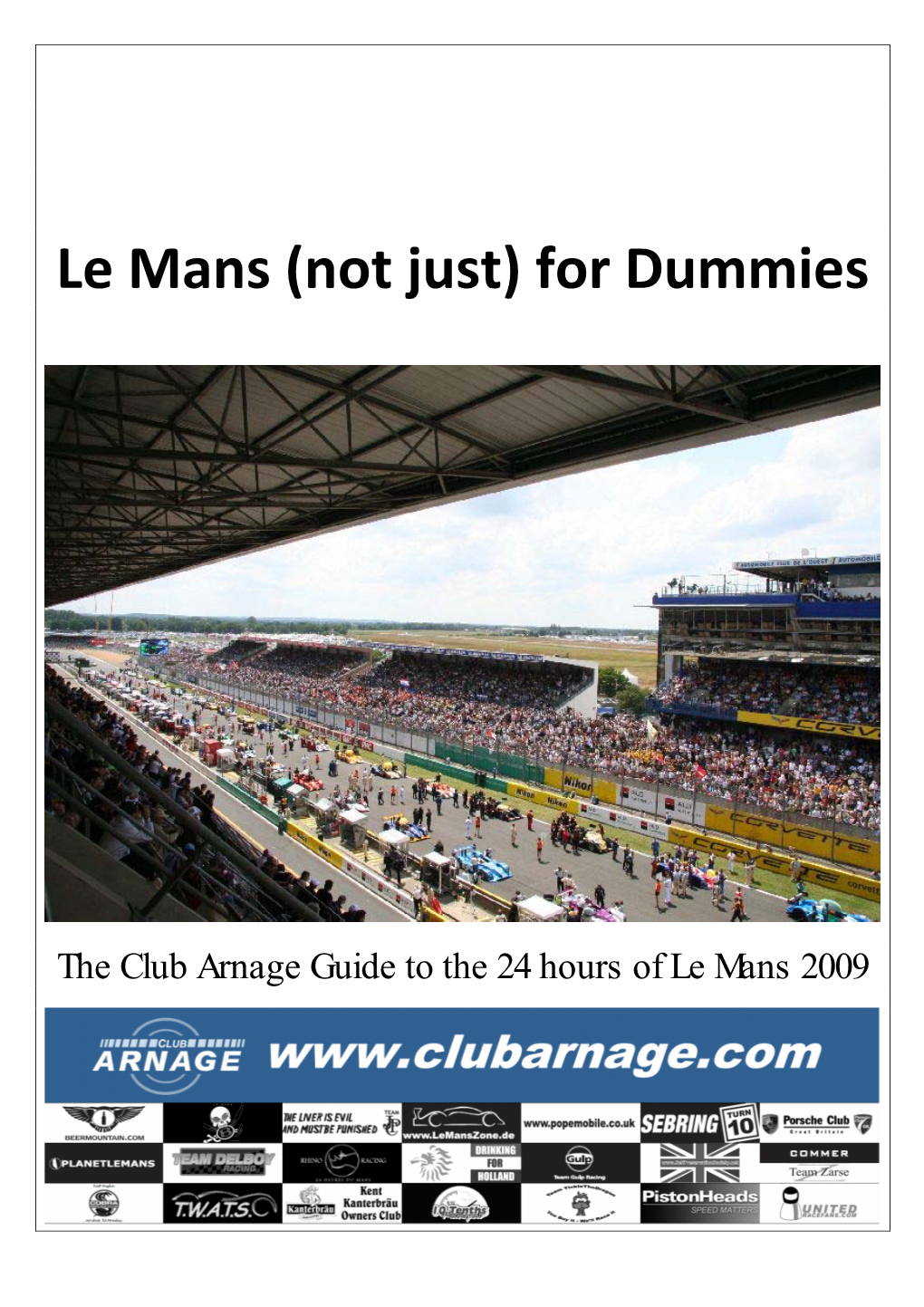 Le Mans (Not Just) for Dummies