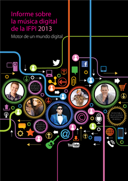Informe Sobre La Música Digital De La IFPI 2013 Motor De Un Mundo Digital
