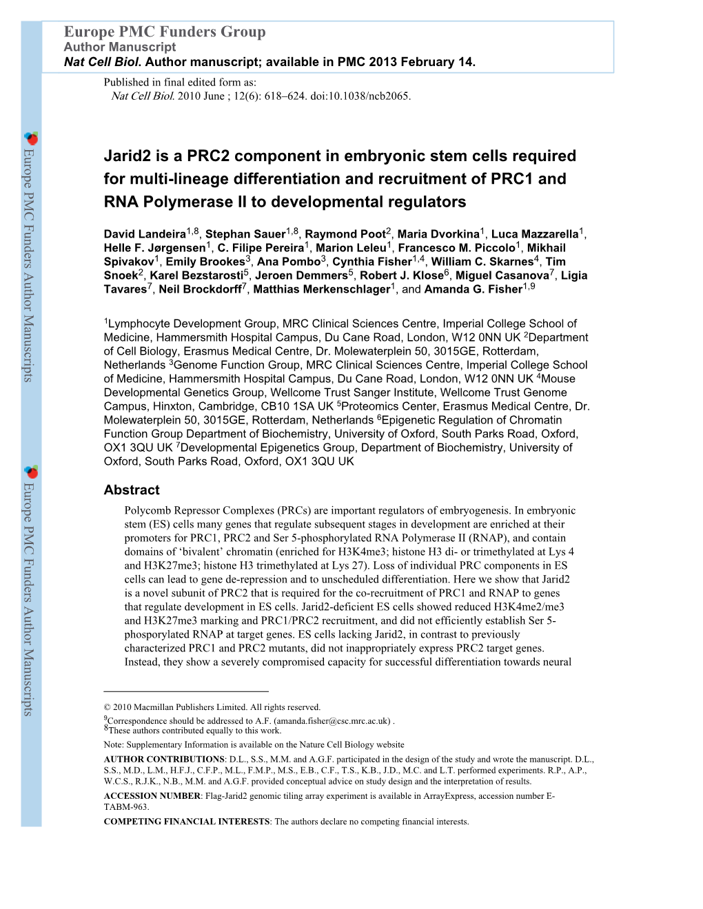 Jarid2 Is a PRC2 Component in Embryonic Stem Cells Required for Multi-Lineage Differentiation and Recruitment of PRC1 and RNA Po