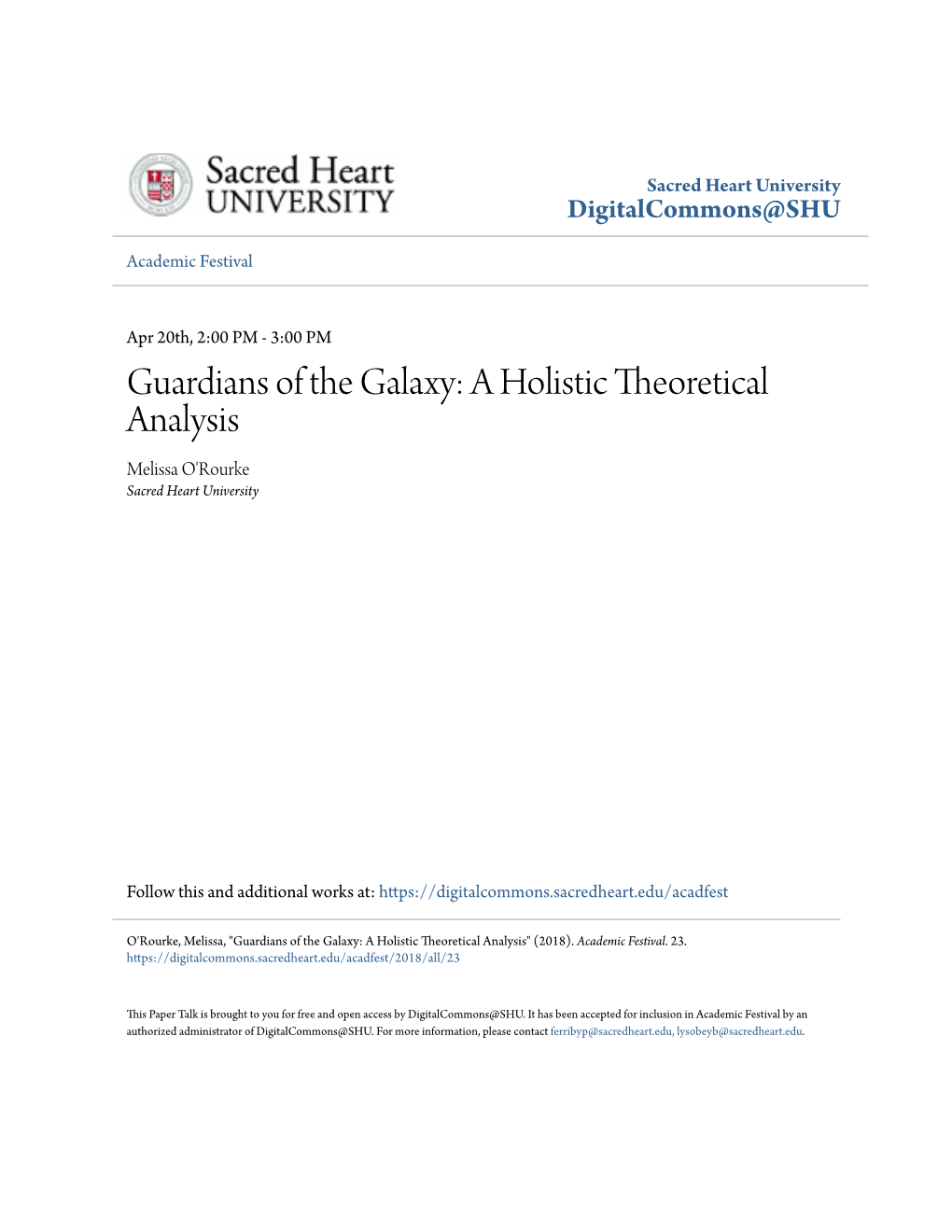 Guardians of the Galaxy: a Holistic Theoretical Analysis Melissa O'rourke Sacred Heart University