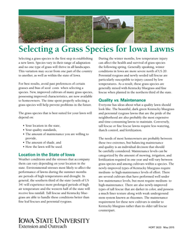 Selecting a Grass Species for Iowa Lawns Selecting a Grass Species Is the First Step in Establishing During the Winter Months, Low Temperature Injury a New Lawn
