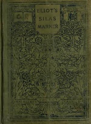 Silas Marner / by George Eliot ; Edited with Notes and an Introduction By