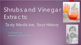 Shrubs and Vinegar Extracts: Tasty Medicine, Sour History