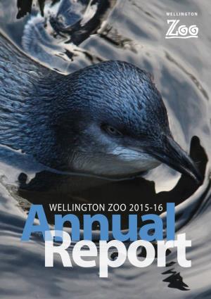 Page 1 Wellington Zoo Annual Report 2015–16