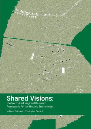 Shared Visions: North-East Regional Research Framework for The