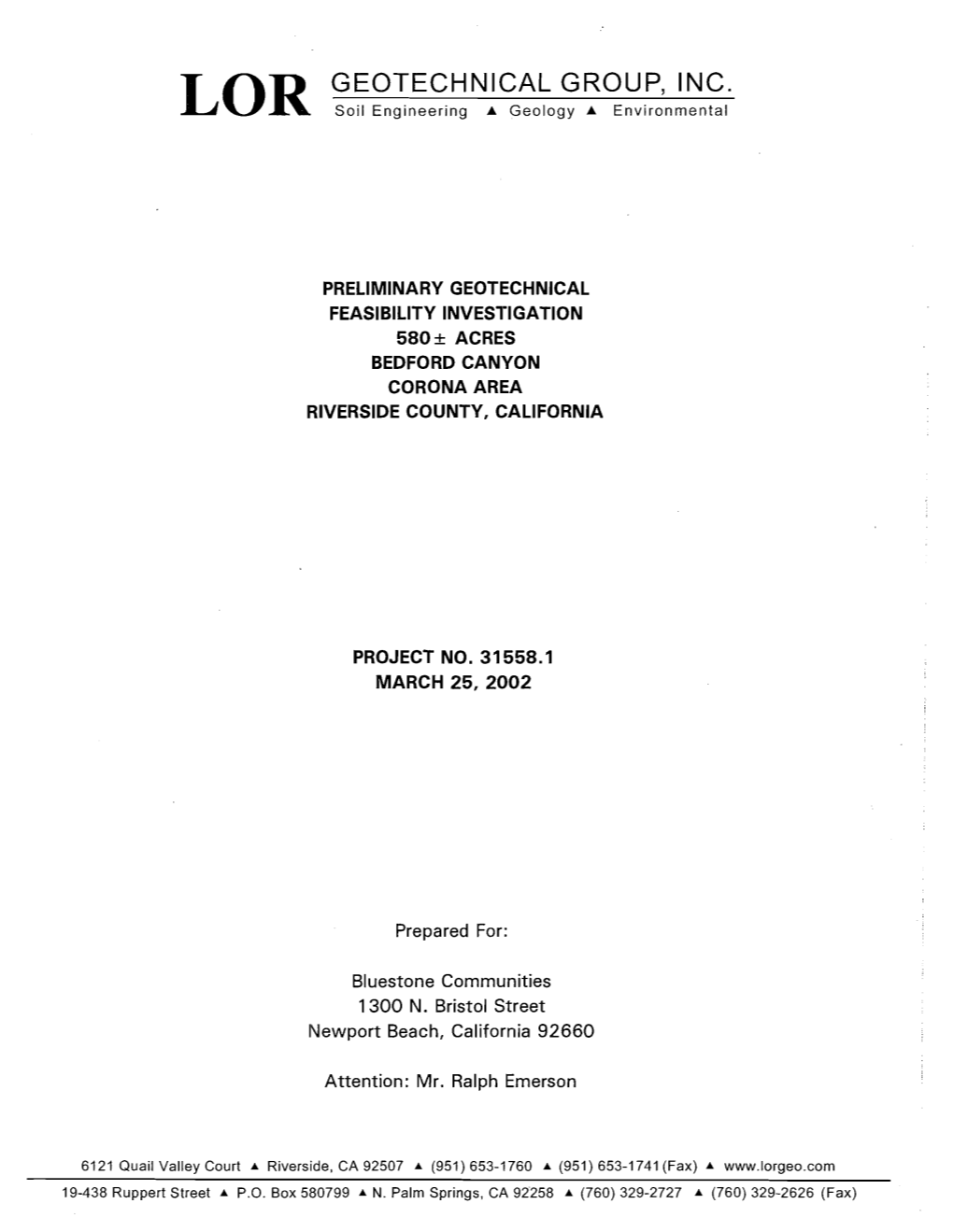 LOR Geotechnical Group, Inc. Is Pleased to Present This Report Summarizing Our Preliminary Geotechnical Feasibility Investigation for the Above Referenced Project