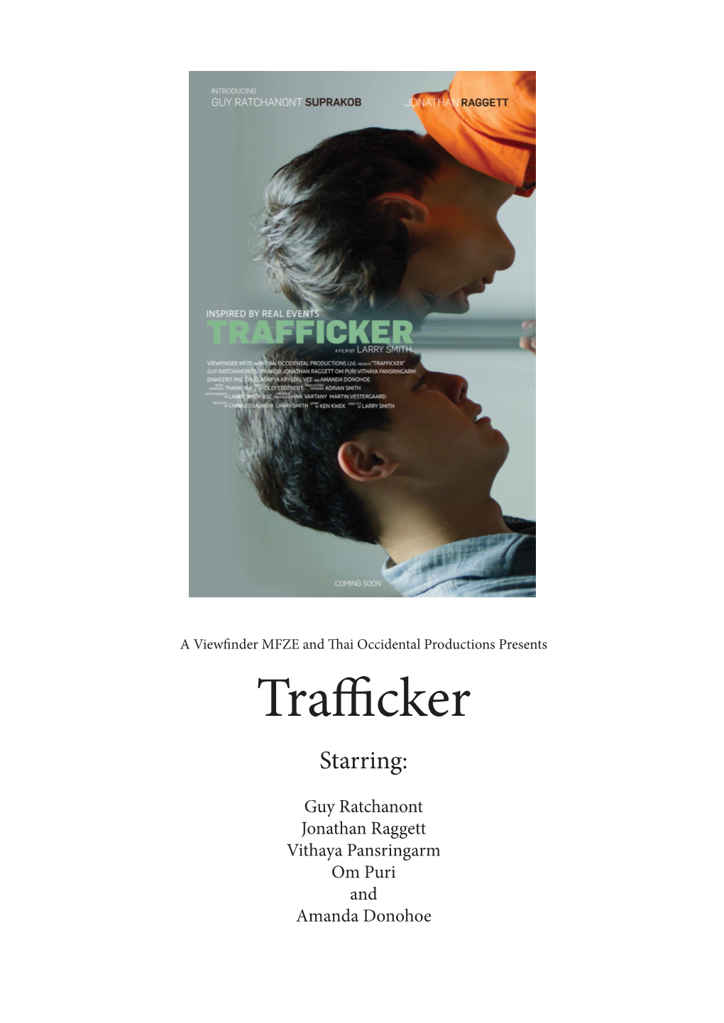 Trafficker Starring