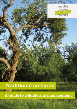 Traditional Orchards, a Guide to Wildlife and Management