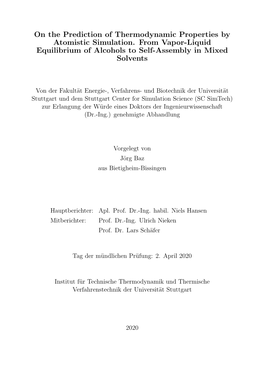 On the Prediction of Thermodynamic Properties by Atomistic Simulation. from Vapor-Liquid Equilibrium of Alcohols to Self-Assembly in Mixed Solvents