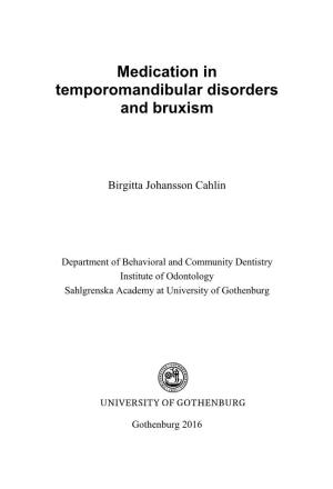 Medication in Temporomandibular Disorders and Bruxism