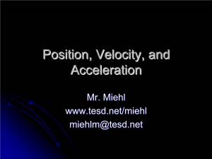 Position, Velocity, and Acceleration